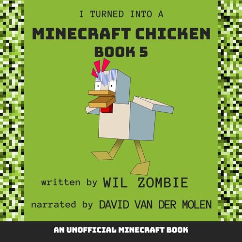 Cover of I Turned Into a Minecraft Chicken 5