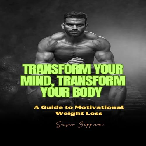 Cover of Transform Your Mind, Transform Your Body
