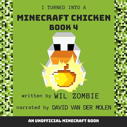 Cover of I Turned into a Minecraft Chicken 4