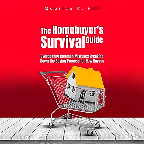 Cover of The Homebuyer’s Survival Guide Overcoming Common Mistakes