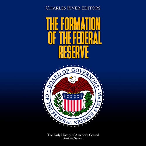 Cover of The Formation of the Federal Reserve
