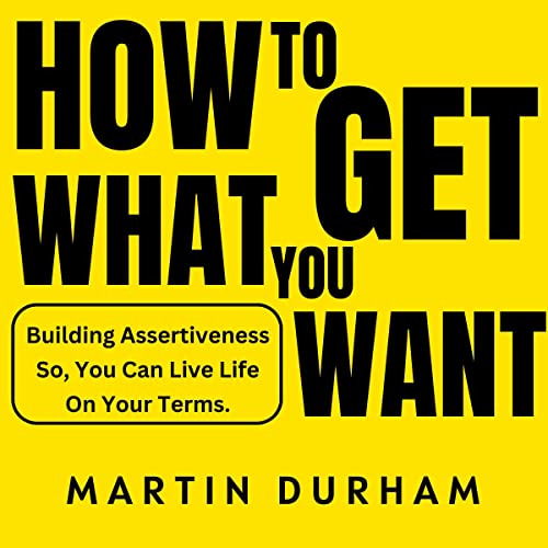 Cover of How to Get What You Want