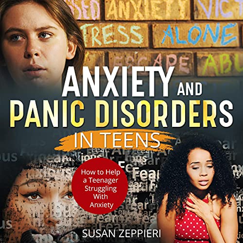Cover of Anxiety and Panic Disorders in Teens