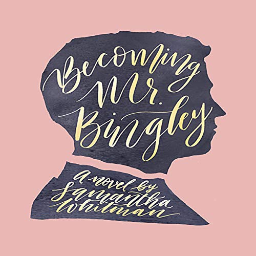 Cover of Becoming Mr. Bingley