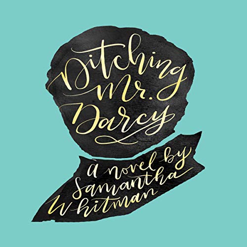 Cover of Ditching Mr. Darcy