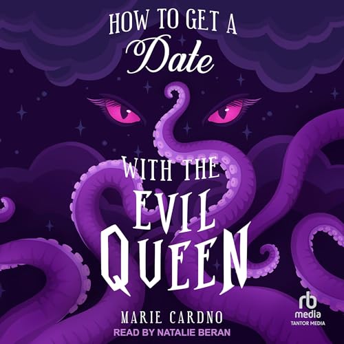 Cover of How to Get a Date with the Evil Queen