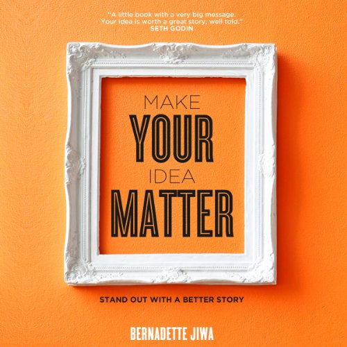 Cover of Make Your Idea Matter