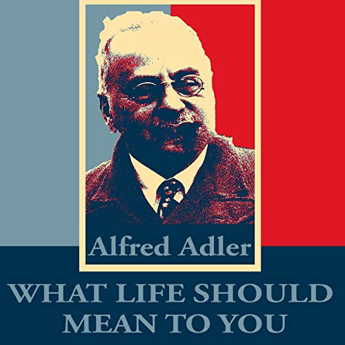 Cover of What Life Should Mean to You