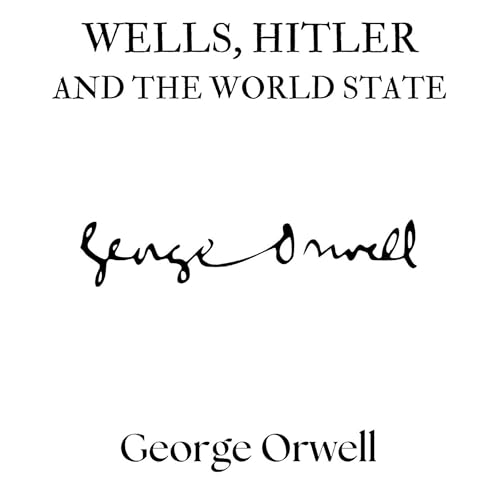 Cover of Wells, Hitler and the World State