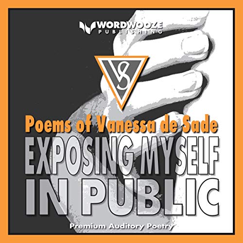 Cover of Exposing Myself in Public: Poems by Vanessa de Sade