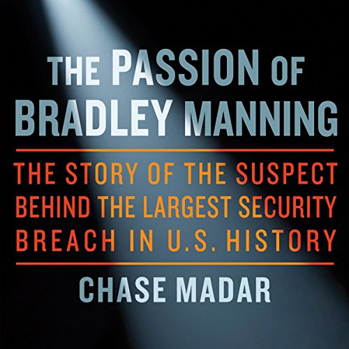 Cover of The Passion of Bradley Manning