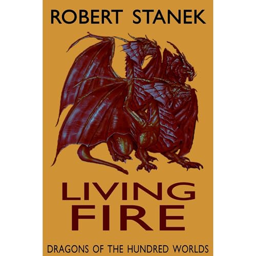 Cover of Living Fire (Dragons of the Hundred Worlds #2)