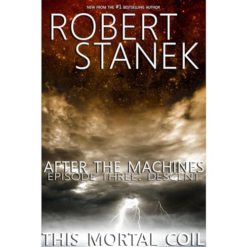Cover of After the Machines. Episode Three: Descent