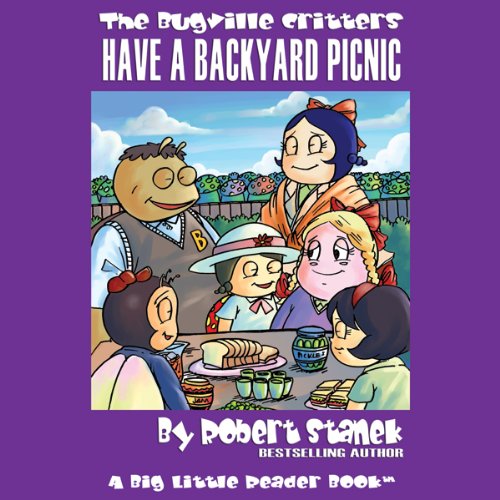 Cover of The Bugville Critters Have a Backyard Picnic