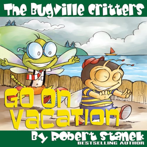 Cover of The Bugville Critters Go on Vacation