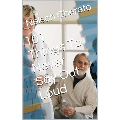 Cover of 101 Things To Never Say Out Loud