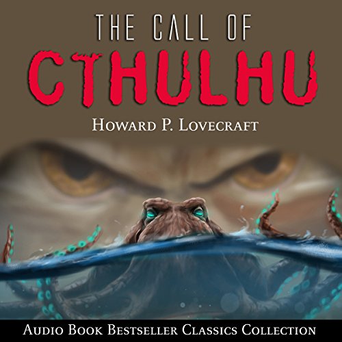 Cover of The Call of Cthulhu: Audio Book Bestseller Classics Collection