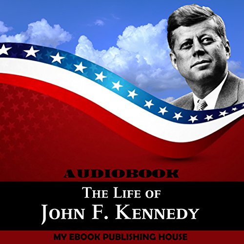 Cover of The Life of John F. Kennedy