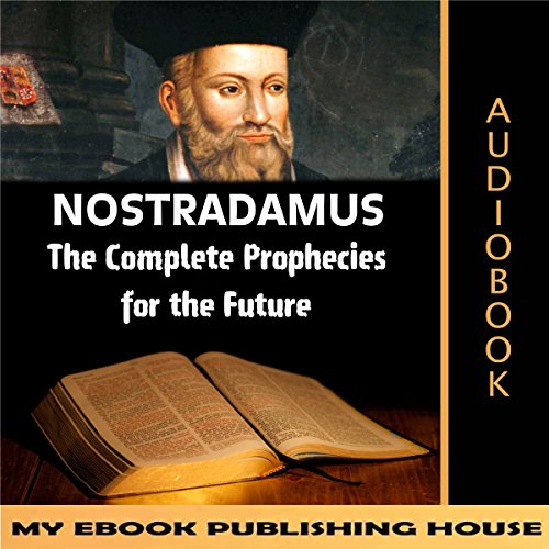 Cover of Nostradamus: The Complete Prophecies for the Future