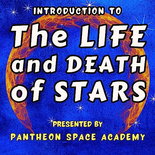 Cover of Introduction to the Life and Death of Stars