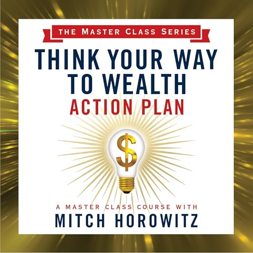Cover of Think Your Way to Wealth Action Plan (Master Class Series)