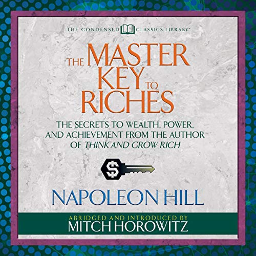 Cover of The Master Key to Riches (Condensed Classics)