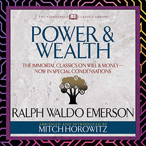Cover of Power & Wealth (Condensed Classics)