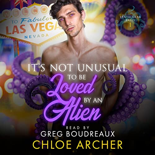 Cover of It’s Not Unusual to Be Loved by an Alien