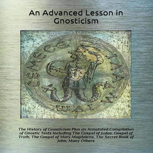 Cover of An Advanced Lesson in Gnosticism