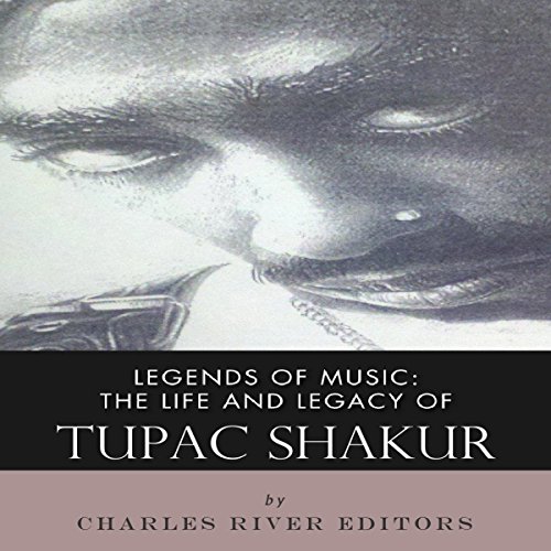 Cover of Legends of Music: The Life and Legacy of Tupac Shakur