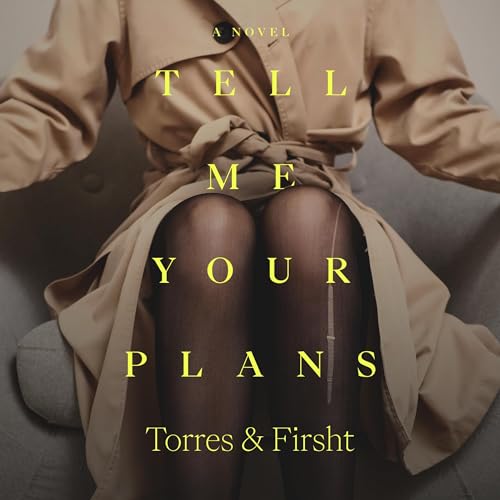 Cover of Tell Me Your Plans