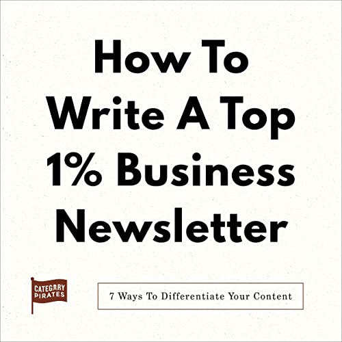 Cover of How to Write a Top 1% Business Newsletter
