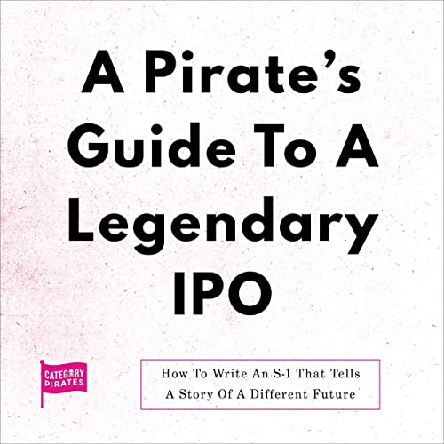 Cover of A Pirate's Guide to a Legendary IPO