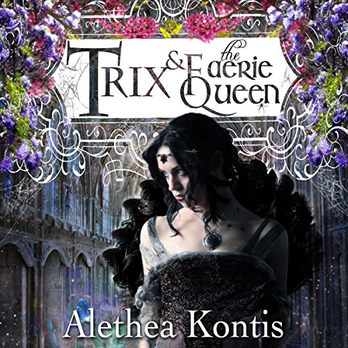 Cover of Trix & the Faerie Queen