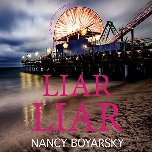 Cover of Liar Liar: A Nicole Graves Mystery