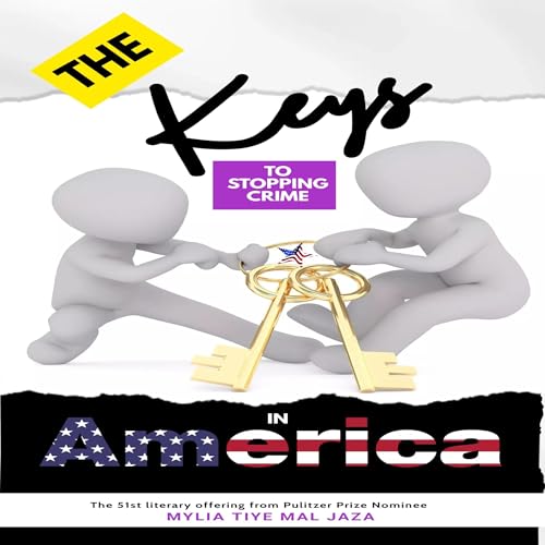 Cover of The Keys to Stopping Crime in America