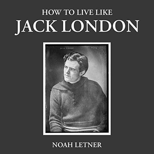 Cover of How to Live Like Jack London