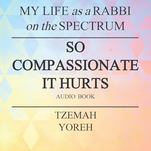 Cover of So Compassionate It Hurts