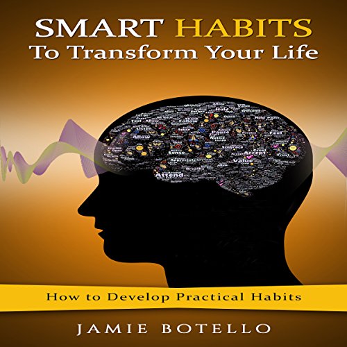 Cover of Smart Habits to Transform Your Life