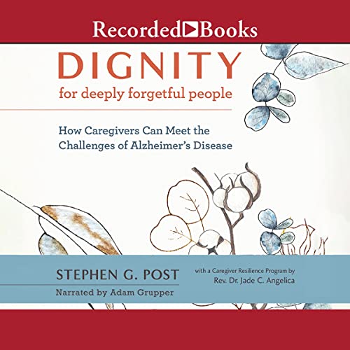 Cover of Dignity for Deeply Forgetful People