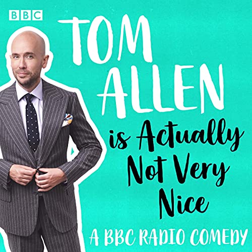 Cover of Tom Allen Is Actually Not Very Nice