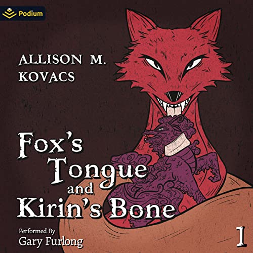 Cover of Fox's Tongue and Kirin's Bone