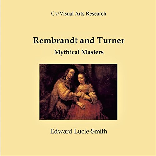 Cover of Rembrandt and Turner: Mythical Masters