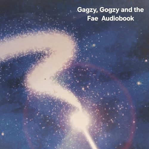 Cover of Gagzy, Gogzy and the Fae