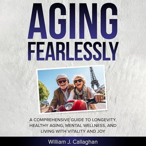 Cover of Aging Fearlessly
