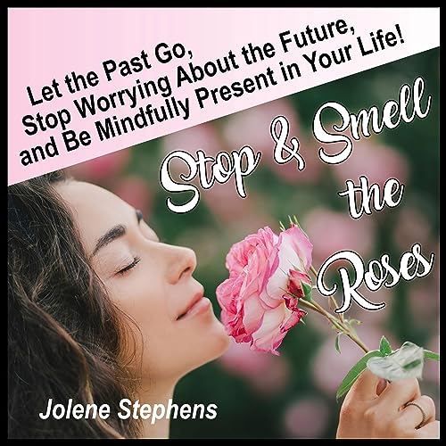 Cover of Stop & Smell the Roses