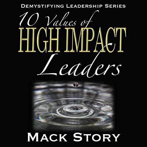 Cover of 10 Values of High Impact Leaders