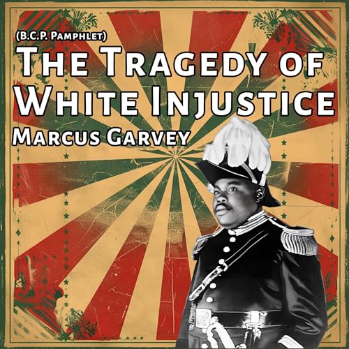 Cover of The Tragedy of White Injustice
