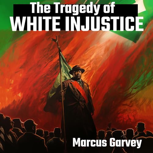 Cover of The Tragedy of White Injustice