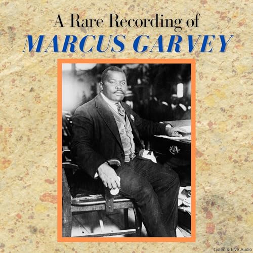 Cover of A Rare Recording of Marcus Garvey